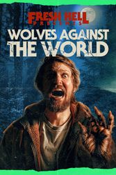 Fresh Hell #2: Wolves Against The World Poster